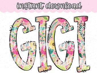 Gigi floreale Png / Gigi PnG / Design maglietta Gigi / Whimsical Gigi Png / Nonna PNG / Festa della mamma PnG