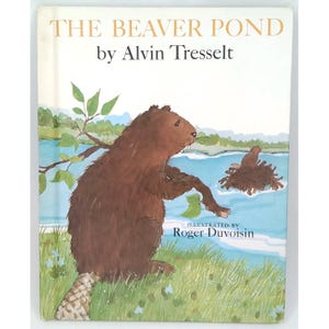 Vintage Children&#39;s Book The Beaver Pond By Alvin Tresselt Hardcover 1970 *Free Shipping*