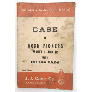 May include: A vintage paper operator's instruction manual for Case corn pickers, models I and IR with rear wagon elevator. The cover features orange and off-white sections with black text, the J.I. Case Co. logo, and the label Ninth Edition.