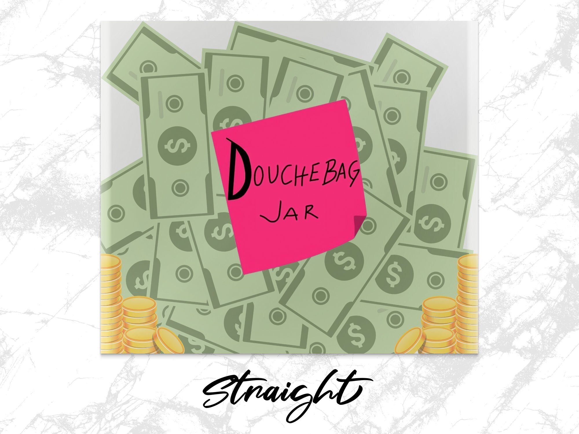 New Girl Tumbler Schmidt Douchebag Jar 20oz Skinny Tumbler Wrap PNG