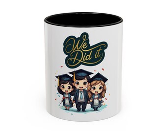 Graduation Celebratory Coffee Mug | We Did It | Perfect Gift for Graduates, Coffee Lovers, Graduation Parties, Milestones, Student Gifts,