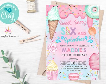 SWEET SASSY SIX and splashes girl birthday invitation, pool invite, cotton candy sweets donut ice cream cupcake, corjl digital printable.