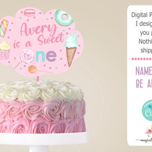 Sweet One girl 1st first birthday cake topper or centerpiece, girl Sweet One birthday, sweets candy donut ice cream, editable name and age.