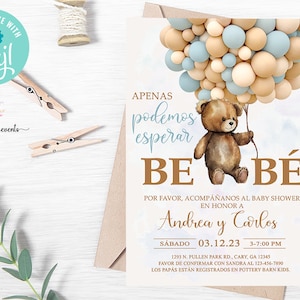 May include: A baby shower invitation with a teddy bear holding blue and beige balloons. The invitation is in Spanish and says "Apenas podemos esperar BeBe".