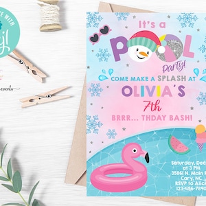 May include: A pink and blue pool party invitation with a snowman wearing a Santa hat and sunglasses. The text reads "It's a Pool Party! Come make a splash at Olivia's 7th Brrr... Thday Bash!"  Saturday, Dec 12 at 3 PM 35861 N. Main Rd. Cary, NC RSVP to Alice 123-456-7890