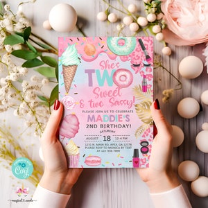 May include: Pink and blue birthday invitation with a donut, ice cream cone, cupcake, and macaron. The text reads "She's Two Sweet & Two Sassy!" and "Maddie's 2nd Birthday!"