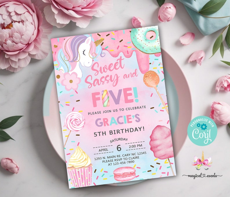 May include: A pink and blue birthday invitation with a unicorn, candy, and sprinkles. The text reads "Sweet Sassy and Five!" and "Gracie's 5th Birthday!"