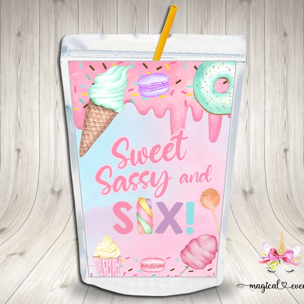 Sweet Sassy and Six juice pouch labels, girl Sweets and Candy birthday party favor favors, customized juice pouch label, cupcakes donuts.