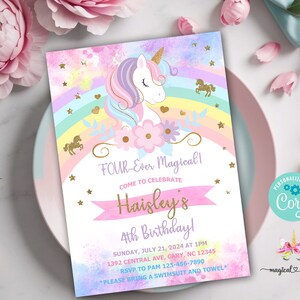 May include: A pink and blue birthday invitation with a unicorn and rainbow design. The text reads "FOUR-Ever Magicall" and "Haisley's 4th Birthday!" with details about the party.