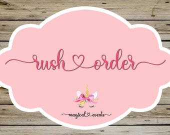 Rush order - 5 dollars charge for all rushed orders.