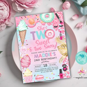 May include: Pink and blue birthday invitation with a donut, ice cream cone, cupcake, and cotton candy. The text reads "She's Two Sweet & Two Sassy!" and "Maddie's 2nd Birthday!"