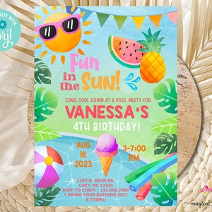 May include: A colorful invitation for a pool party with a sun wearing sunglasses, a watermelon, a pineapple, and the text "Fun in the Sun! Come cool down at a pool party for Vanessa's 4th Birthday! Aug 18, 2023, 3-7:00 PM, 1293 N. Main Rd. Cary, NC 12345, RSVP to Cindy - 123.456.7890, *Bring your bathing suit & towel!"