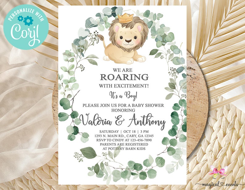 May include: A baby shower invitation with a watercolor illustration of a lion wearing a crown and surrounded by eucalyptus leaves. The text reads "We are Roaring with Excitement! It's a Boy!" and includes the names "Valdria & Anthony", the date and time of the shower, and the location.