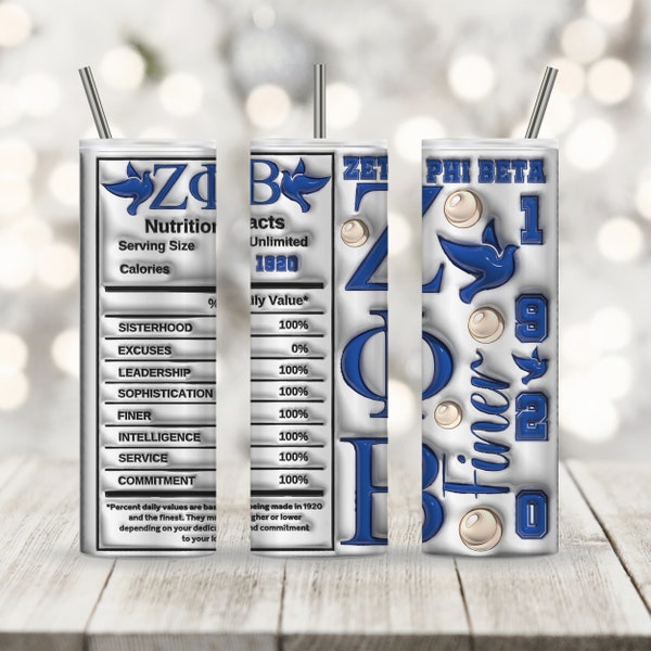 Zeta Phi Beta Nutrition Facts 3D Inflated Tumbler Wrap PNG Sorority Gift ZPB Finer 1920 Tumbler Sublimation Skinny Straight Zphib Digital