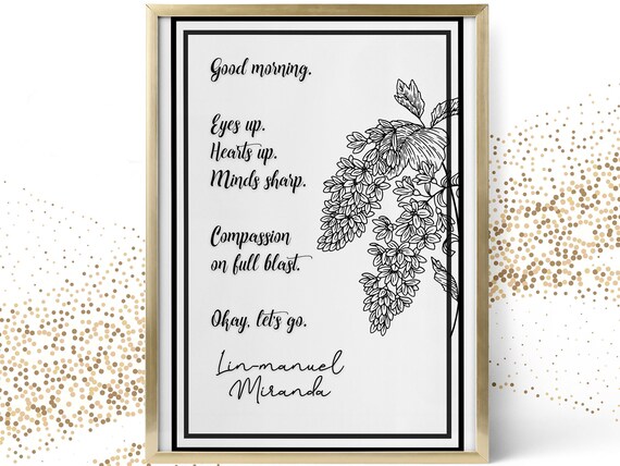 Lin Manuel Miranda Good Morning Poster Svg Motivational Wall Etsy