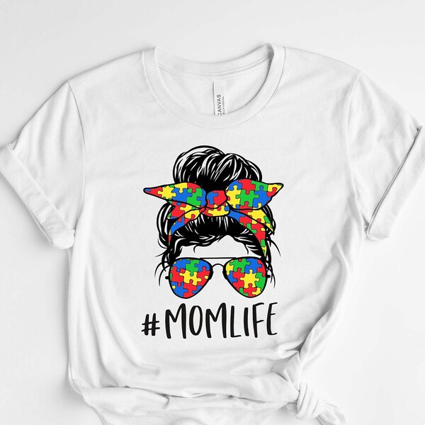 Mom Life Shirt, Autism Awareness Shirt, Autism Aware shirt, Autism Shirt, Autism Mother Shirt, Autism Mom Life Shirt, Autism Support Shirt