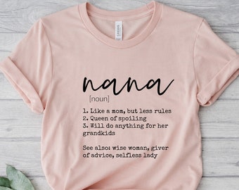 Nana Definition Shirt, Nana Shirt, Nana T-Shirt, Nana Tee, Cute Nana Shirt, Gift for Nana, Grandma Gift, Grandmother Shirt, Grandma Tee