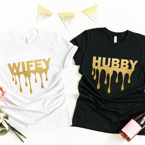 Hubby Wifey Drippin Shirt, Honeymoon Shirt, Just Married Shirt, Engagement Shirt, Wedding Shirt, Bridal Gift Engagement, Husband &  Wife Tee