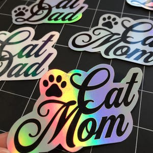 Autocollant holographique Cat Mom Cat Dad | mère aux chats | papa de chats | Parents d'animaux | pawrents | propriétaire de chat autocollant