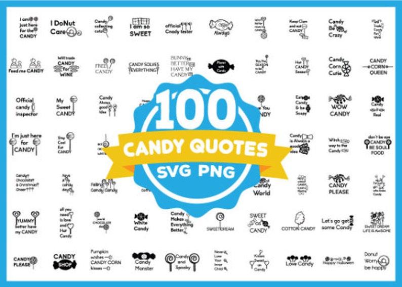 100 Candy Quotes SVG Bundle Candy Quotes Svg Files Candy Svg Etsy