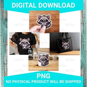 May include: Digital download graphic featuring a cute raccoon design. The raccoon is depicted on a patch, a black t-shirt, a tote bag, and a mug. The raccoon has large eyes and a striped tail. The text "DIGITAL DOWNLOAD" and "PNG" are also visible.