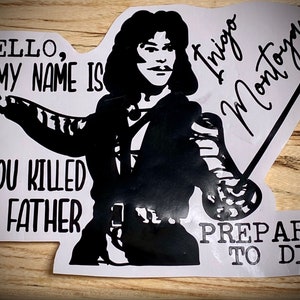 Hello My Name is Inigo Montoya Vinyl Sticker, Princess Bride, funny, Inigo Montoya, vinyl sticker, vinyl decal, sticker, vinyl, gift, decal