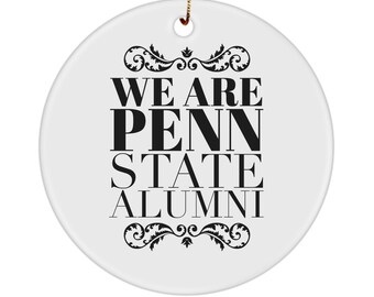 We Are Penn State Alumni Ornament, Commemorative Ornament, PSU Graduation Ornament, Gift for Him, Gift For Her