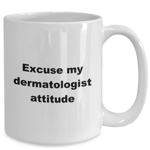 Dermatology, Dermatology Mug, Gift for Dermatologist, Esthetician Coffee  Mug