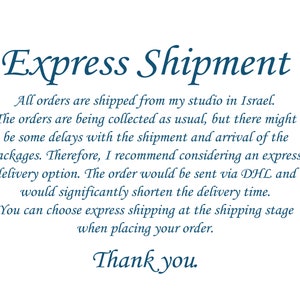 May include: Text on a white background that reads "Express Shipment". The text explains that orders are shipped from Israel and that there may be delays. It also offers an express shipping option via DHL, which will shorten the delivery time. The text concludes with "Thank you."