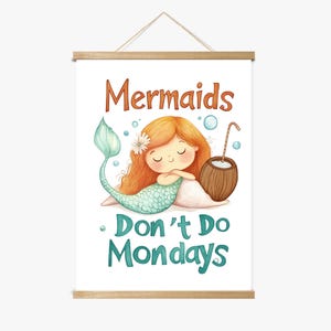 Mermaids Don_t Do Mondays Magnetic Wood Frame Hanger by Dancing Littles Jungle - Made in USA