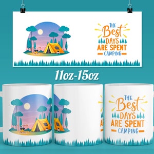 Best days are spent | camping coffee mug design for 11 & 15oz  Ready to press mug sublimation designs Wrap  - PNG template Download Tamara