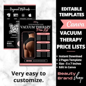 May include: A black and pink printable price list template for a vacuum therapy business. The template includes a price list for different treatments, a QR code, and social media icons. The text on the template reads "Your Branding", "Your Business Name", "Vacuum Therapy Price List", "Category", "Treatment", and "@yoursocialmediahandle".