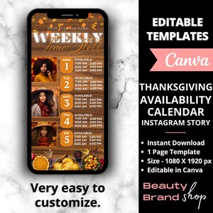 May include: A Thanksgiving availability calendar template for Instagram stories. The template features a wooden background with fall leaves and a weekly schedule with time slots for each day. The text "Weekly Time Slots" is at the top of the template. The template is editable in Canva.