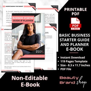 May include: A pink and black printable PDF e-book titled "Basic Business Starter Guide and Planner E-Book". The e-book cover features a woman with her arms crossed, sitting in a chair. The cover also includes the text "Business Starter Guide & Planner" and "Beauty Brand Shop".