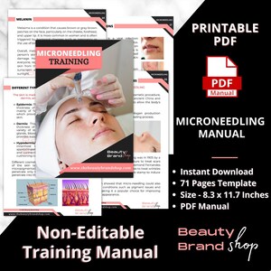 May include: Printable PDF manual for microneedling training. The manual is 71 pages long and measures 8.3 by 11.7 inches. The cover features a woman receiving a microneedling treatment, with the text "Microneedling Training" in pink and white.
