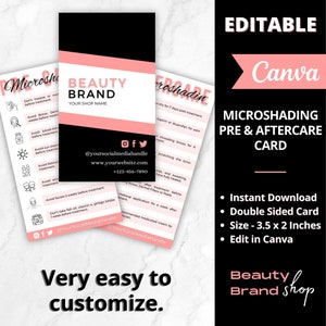 May include: A pink and black double-sided card with the text "Beauty Brand" and "Microshading Pre & Aftercare Card". The card includes a list of pre and post-treatment instructions for a beauty treatment. The card is editable in Canva and is available for instant download. The card measures 3.5 x 2 inches.