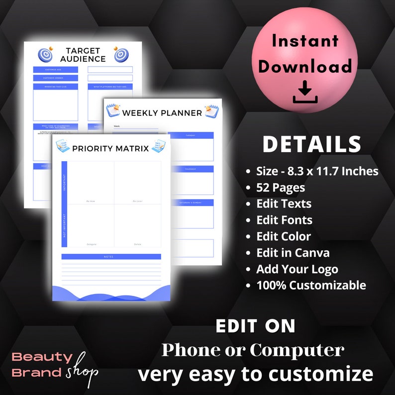 May include: A printable planner with a blue and white color scheme. The planner includes a weekly planner, a priority matrix, and a target audience section. The planner is 8.3 inches by 11.7 inches and has 52 pages. It is customizable and can be edited in Canva.