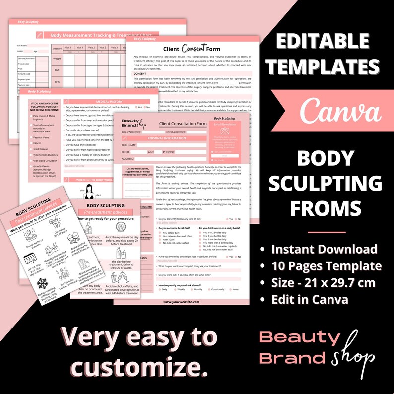May include: Editable templates for body sculpting treatments. The pink and black design features the text "Body Sculpting Froms" and includes a list of features: Instant Download, 10 Pages Template, Size - 21 x 29.7 cm, Edit in Canva. The text "Very easy to customize" is also included.