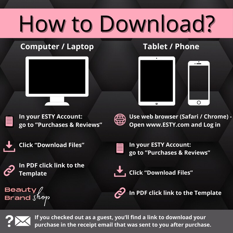 May include: A pink and black graphic with instructions on how to download a digital purchase from Etsy. The graphic shows a computer, tablet, and phone with icons for downloading files and accessing the Etsy account.