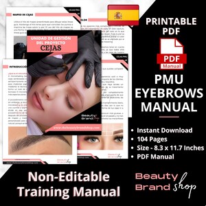 May include: Printable PDF manual for PMU Eyebrows. The manual is 104 pages long and measures 8.3 x 11.7 inches. The cover features a woman with her eyebrows being worked on, and the text "Non-Editable Training Manual" is at the bottom.