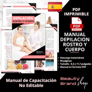 May include: A digital download of a 99-page manual for waxing the face and body. The manual is in Spanish and includes illustrations of waxing techniques. The manual is available for instant download and is 8.3 inches by 11.7 inches.