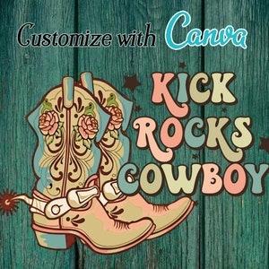 Kick Rocks Cowboy with Boots