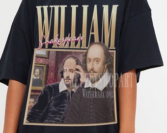 William Shakespeare Shirt, Shakespeare Homage Shirt, Shakespeare Shirt, Shakespeare Gift, Shakespeare Unisex Shirt, Shakespeare Poet Shirt