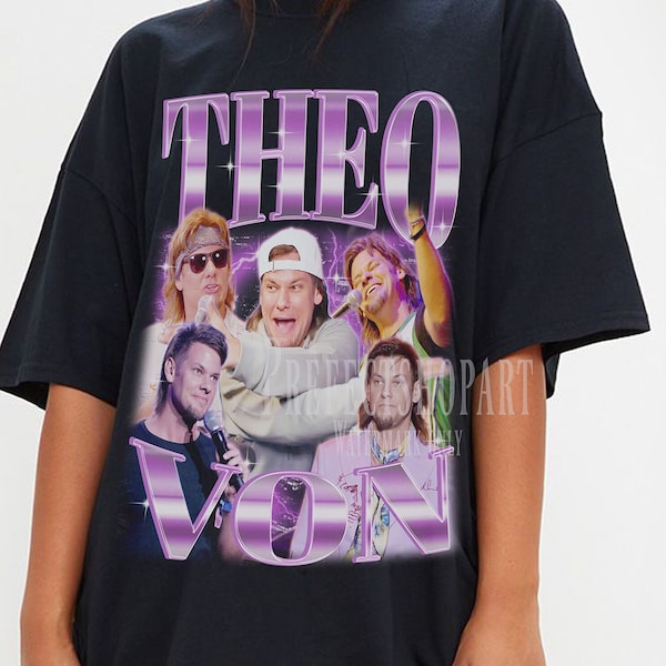 THEO VON Vintage Shirt , Comedian Theo Von Homage Fan Tees, Theo Von Homage Retro, Theo Von Graphic Retro 90s, Theo Von Merch