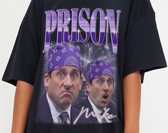 PRISON MIKE The Office Tv Series Shirt, Michael Scott Biatch, Steve Carell Actor Tshirt, Office Tee, The Office, Jim, Pam, Dwight, Mike