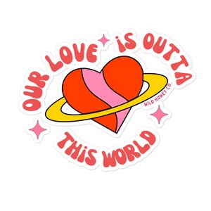 Our Love is Outta this World sticker | celestial stickers | love stickers | couples sticker | mystical stickers | boyfriend sticker