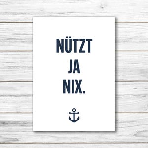 Postkarte • Ansichtskarte • norddeutsche Grußkarte • maritim "nützt ja nix" - DIN A6