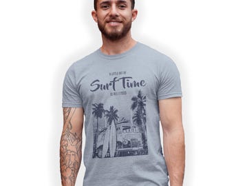 A Little Bit of Surf Time Is All I Need T-Shirt Summertime Gift Size S - 3XL