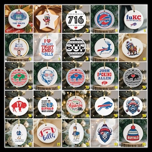 May include: A collection of ceramic Christmas ornaments with various designs and text. The ornaments feature team logos, slogans, and player names. Designs include a football, a buffalo, and the text "Buffalo Bills".