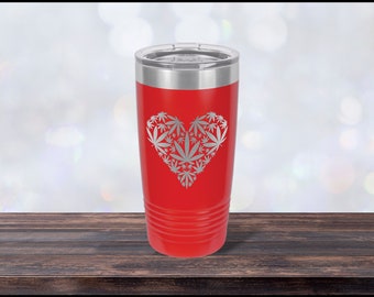 Weed Heart/Marijuana Heart, Laser-engraved Tumbler, Girlfriend Gift, Best Friend Cup, Personalized